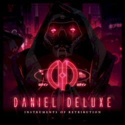 Daniel Deluxe