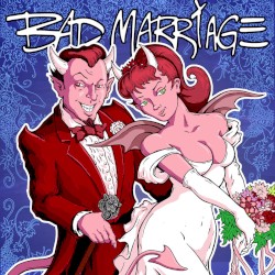 Bad Marriage
