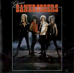 Glorious Bankrobbers