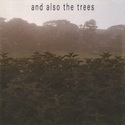 And Also the Trees