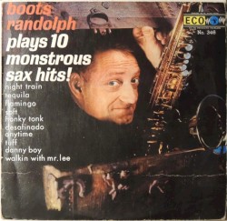 Plays 12 Monstrous Sax Hits!