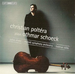Christian Poltéra Plays Othmar Schoeck