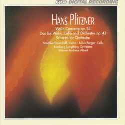 Violin Concerto, op. 34 / Duo for Violin, Cello and Orchestra, op. 43 / Scherzo for Orchestra