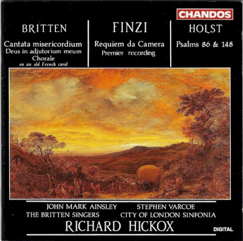 Britten: Cantata misericordium / Deus in adjutorium meum / Chorale on an Old French Carol / Finzi: Requiem da camera / Holst: Psalms 86 & 148