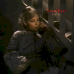 Goodbye