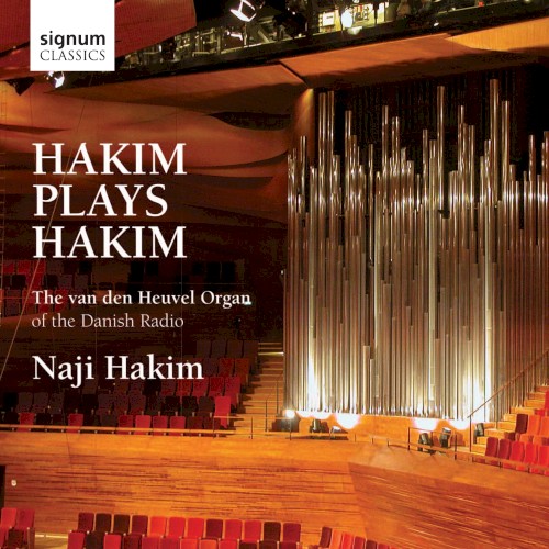 Hakim plays Hakim: The van den Heuvel Organ of the Danish Radio