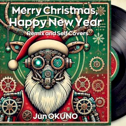 Merry Christmas, Happy New Year (Remix and Self Covers)