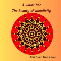 A Whole Life - The Beauty of Simplicity