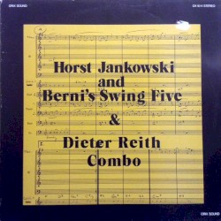 Horst Jankowski and Berni's Swing Five & Dieter Reith Combo