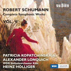 Complete Symphonic Works, Vol. V