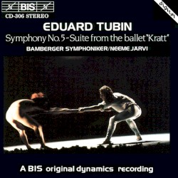 Symphony no. 5 / Suite from the ballet "Kratt"