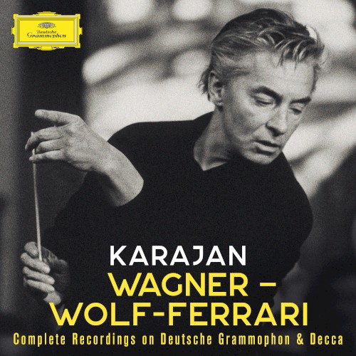 Karajan A-Z: Wagner - Wolf-Ferrari