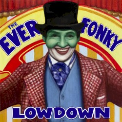 The Ever Fonky Lowdown