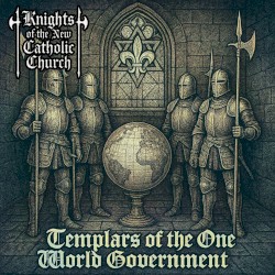 Templars of the One World Government