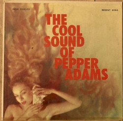 The Cool Sound of Pepper Adams