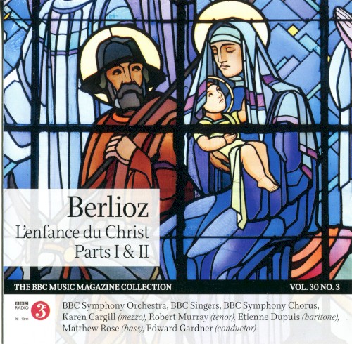 BBC Music, Volume 30, Number 3: L'enfance du Christ Parts I & II