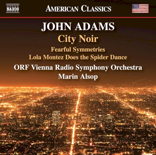 City Noir / Fearful Symmetries / Lola Montez Does the Spider Dance