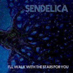 I’ll Walk With the Stars for You