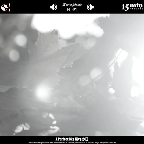 A Perfect Sky 晴れの日 - The Tiny Luminous Garden, Related To -