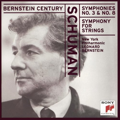 Bernstein Century: Symphonies no. 3 & no. 8 / Symphony for Strings