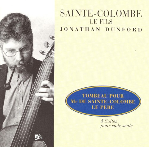 Tombeau pour Mr de Sainte-Colombe le Père – 5 Suites pour viole seule