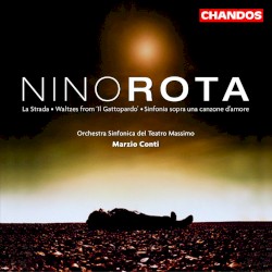 La Strada / Waltzes from "Il Gattopardo" / Sinfonia sopra una canzone d'amore