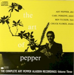 The Art of Pepper, Volume 3