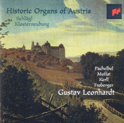 Historic Organs of Austria: Schlägl / Klosterneuburg
