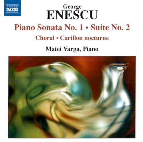Piano Sonata No. 1 / Suite No. 2 / Choral / Carillon Nocturne