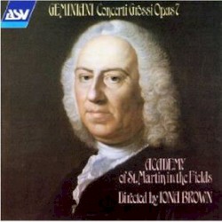 Geminiani: Concerti Grossi Op. 7