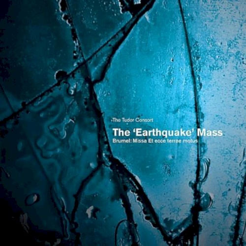 The "Earthquake" Mass (Missa Et Ecce Terrae Motus)
