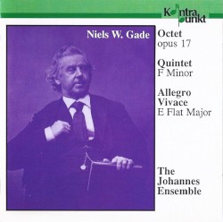 Octet op. 17 / Quintet in F minor / Allegro vivace in E-flat major