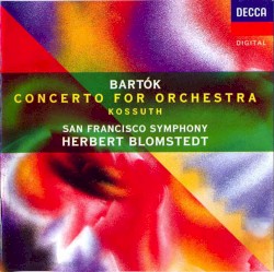 Concerto for Orchestra / Kossuth