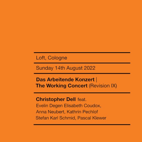 Das Arbeitende Konzert / The Working Concert (Revision IX)