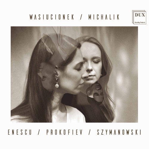 Enescu / Prokofiev / Szymanowski
