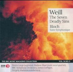 BBC Music, Volume 34, Number 5: Weill: The Seven Deadly Sins / Bloch: Suite Symphonique