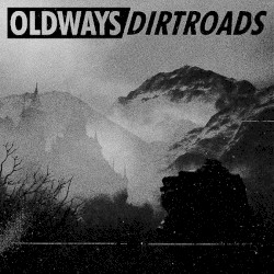 OLDWAYS/DIRTROADS