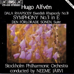 Dala Rhapsody (Swedish Rhapsody no. 3) / Symphony no. 3 in E / Den förlorade sonen, suite