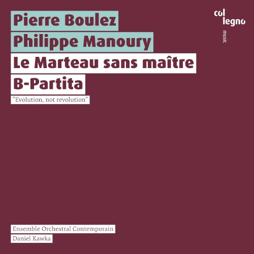 Le Marteau sans maître / B-Partita