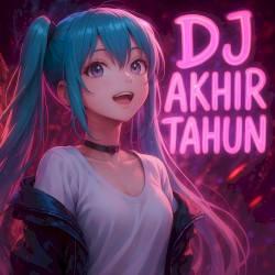 DJ AKHIR TAHUN