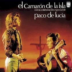 El Camarón de la Isla con la colaboración especial de Paco de Lucía