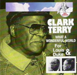 What a Wonderful World (For Louis & Duke)