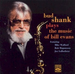 Plays The Music Of Bill Evans