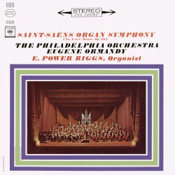 Saint-Saëns Organ Symphony - Ormandy - Biggs