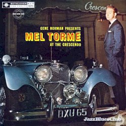 Gene Norman Presents Mel Torme at the Crescendo