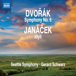 Dvořák: Symphony no. 6 / Janáček: Idyll