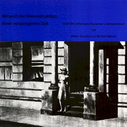 Versuch der Rekonstruktion einer vergangenen Zeit / II