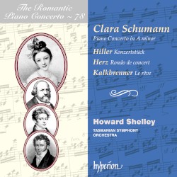 The Romantic Piano Concerto, Volume 78: Schumann: Piano Concerto in A minor / Hiller: Konzertstück / Herz: Rondo de concert / Kalkbrenner: Le rêve