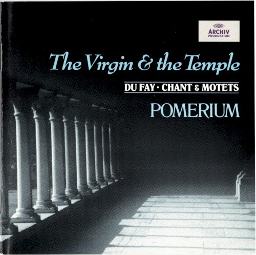 The Virgin and the Temple: Chant & Motets