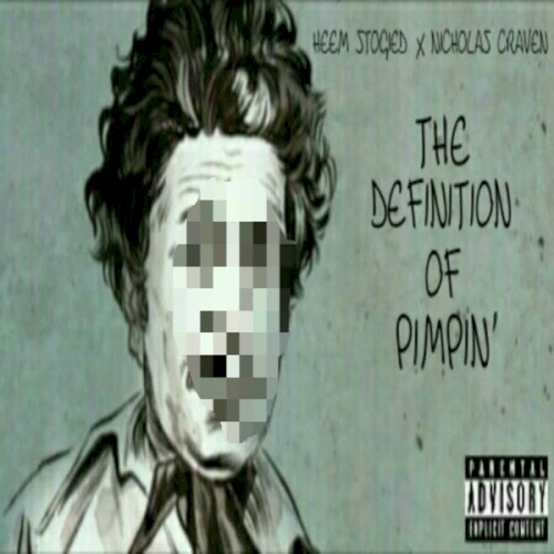 The Definition of Pimpin'